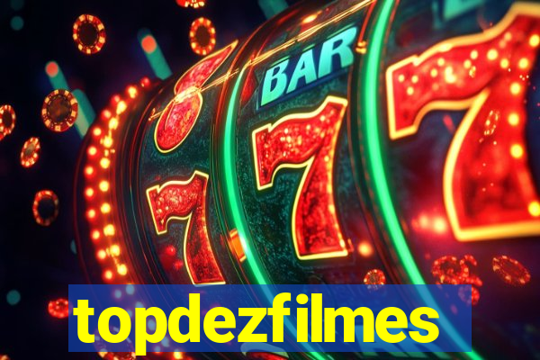 topdezfilmes