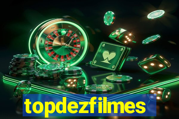 topdezfilmes