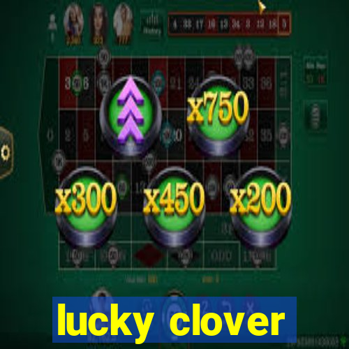 lucky clover