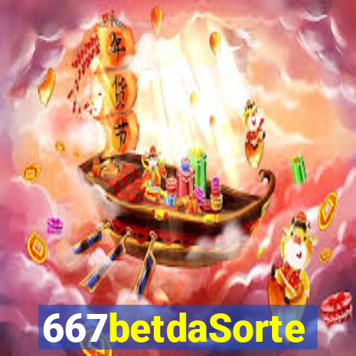 667betdaSorte