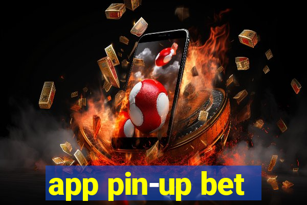 app pin-up bet