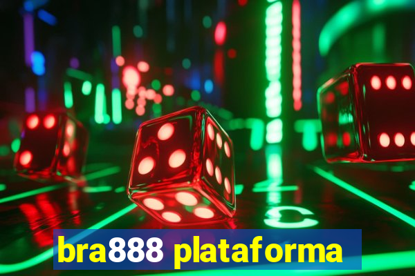 bra888 plataforma