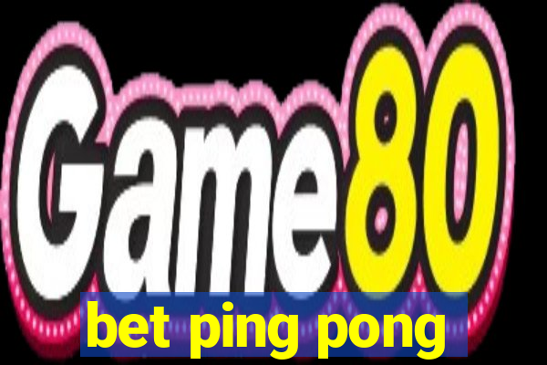 bet ping pong