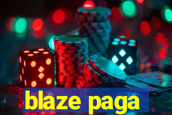 blaze paga