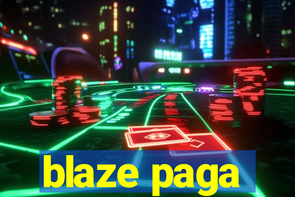 blaze paga