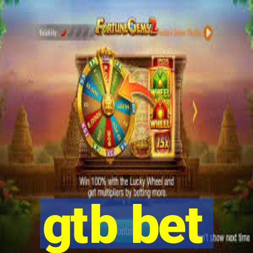 gtb bet