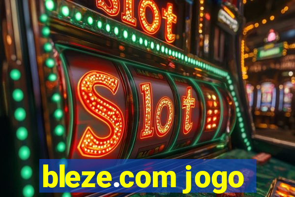 bleze.com jogo