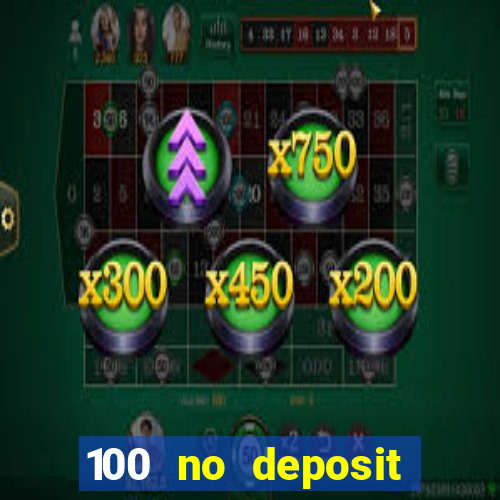 100 no deposit bonus casino