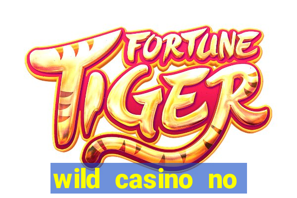 wild casino no deposit bonus