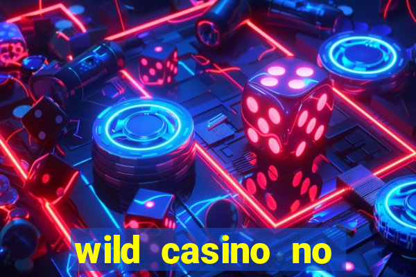 wild casino no deposit bonus