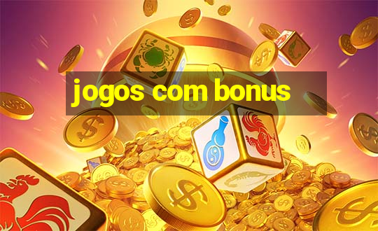 jogos com bonus