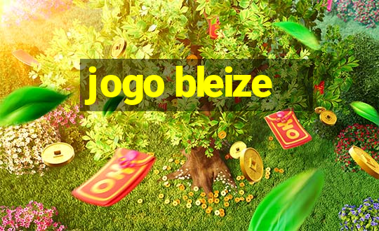 jogo bleize