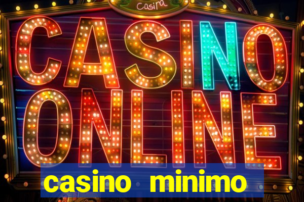 casino minimo deposito 1 euro