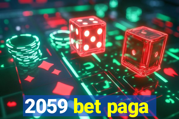 2059 bet paga