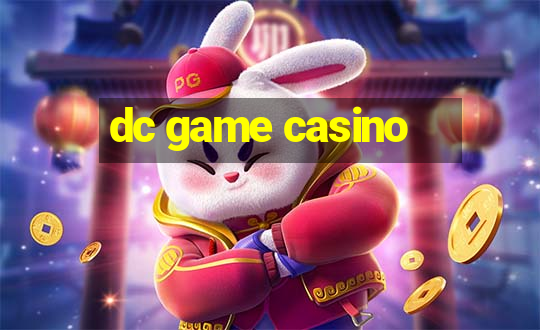 dc game casino