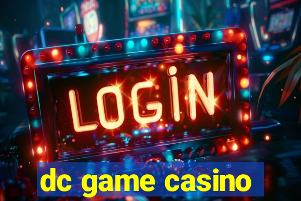 dc game casino