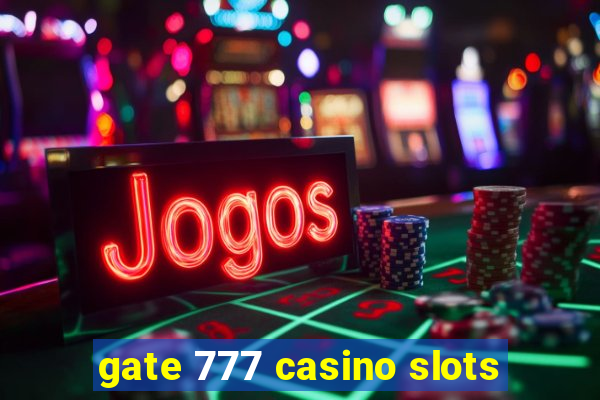 gate 777 casino slots