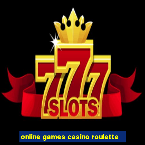 online games casino roulette