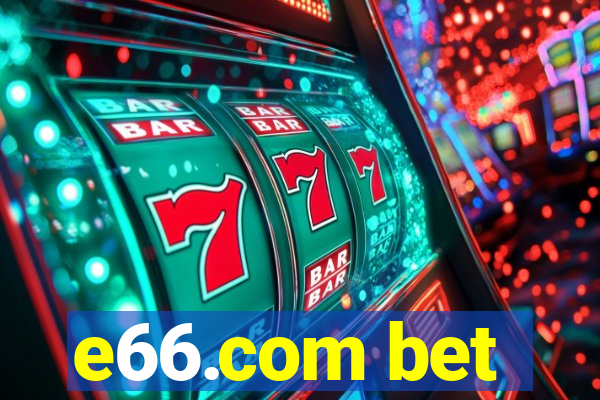 e66.com bet