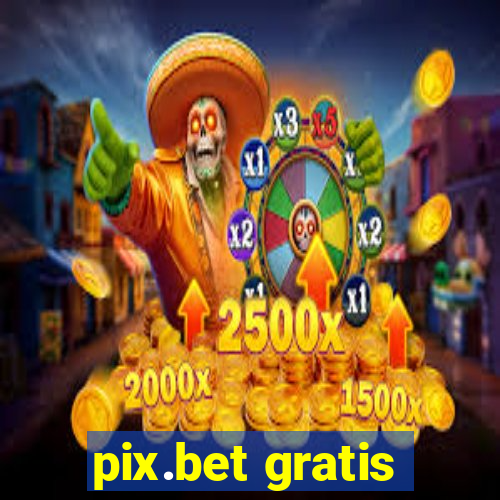 pix.bet gratis