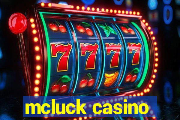 mcluck casino