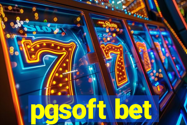 pgsoft bet