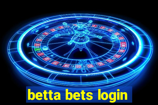 betta bets login