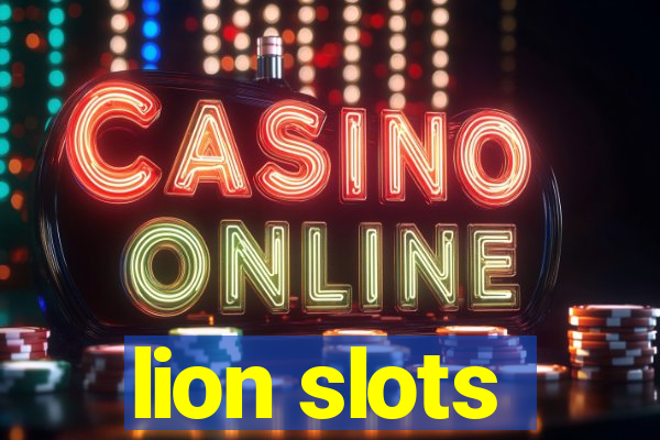 lion slots