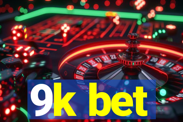 9k bet