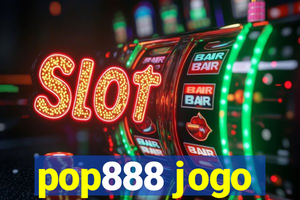 pop888 jogo