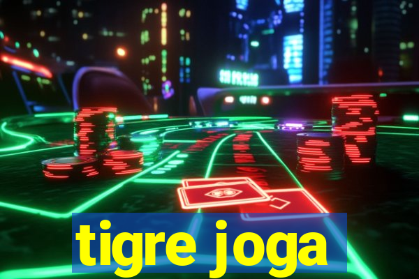 tigre joga