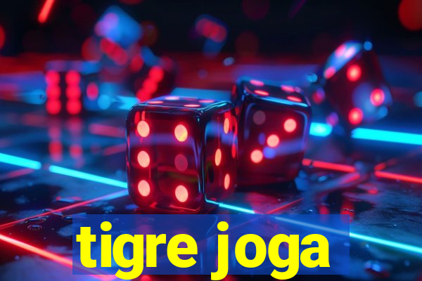 tigre joga