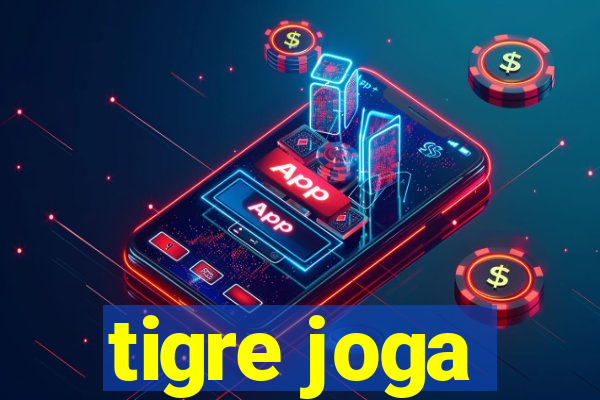 tigre joga