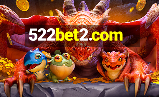 522bet2.com