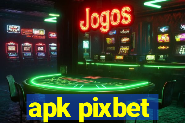 apk pixbet