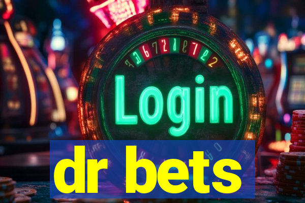 dr bets