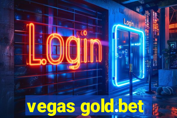 vegas gold.bet