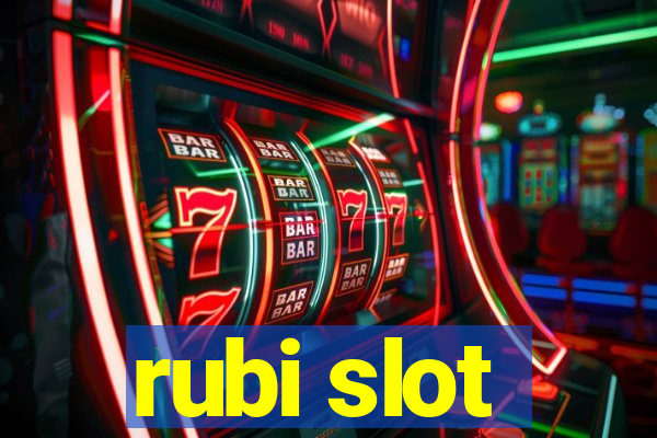 rubi slot