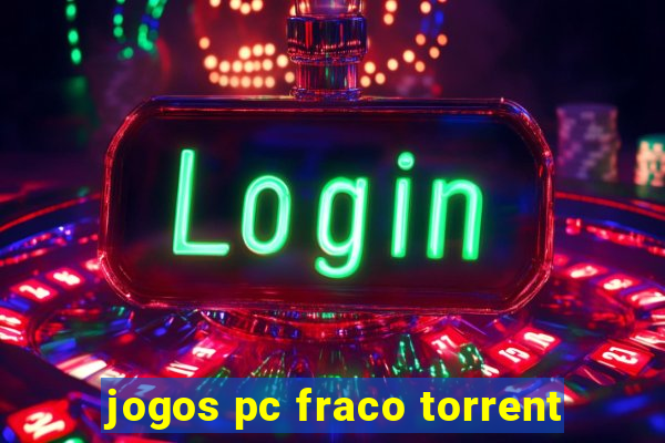 jogos pc fraco torrent