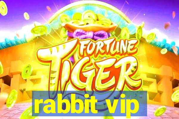 rabbit vip