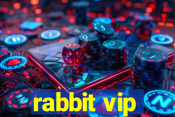 rabbit vip