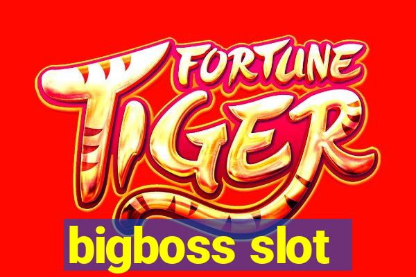 bigboss slot