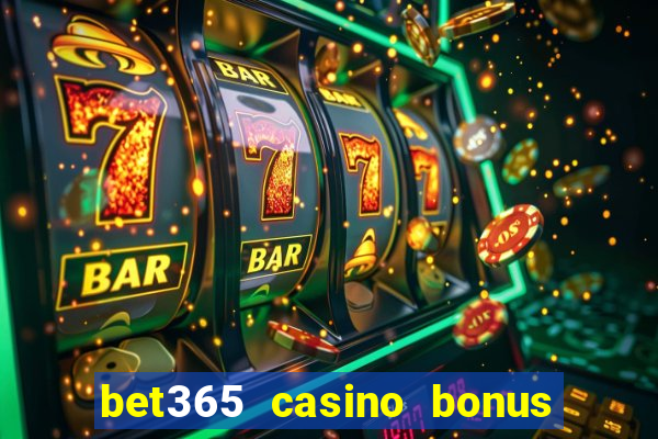 bet365 casino bonus code nj