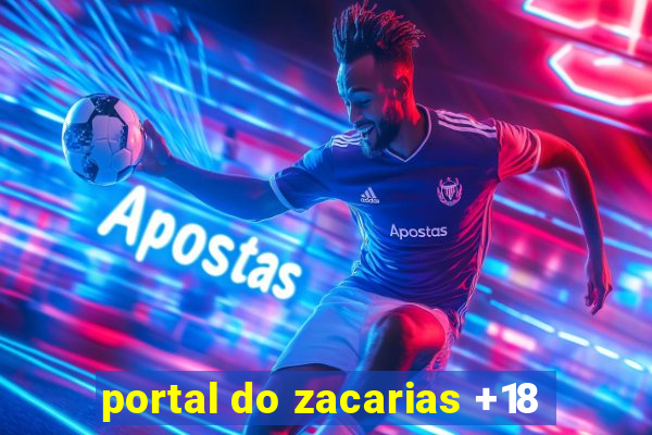 portal do zacarias +18