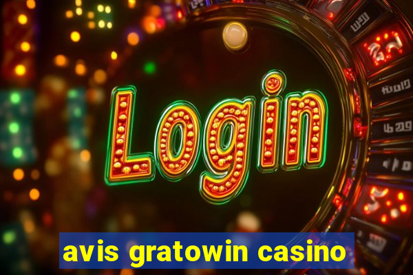 avis gratowin casino