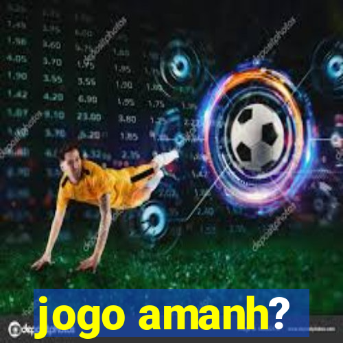 jogo amanh?