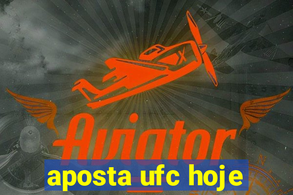 aposta ufc hoje