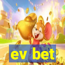 ev bet