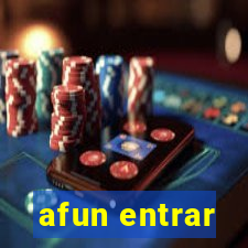 afun entrar