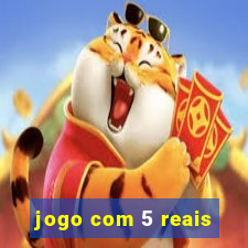 jogo com 5 reais